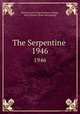 The Serpentine . 1946, Pennsylvania. State teachers college, West Chester. [from old catalog] 