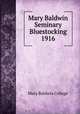 Mary Baldwin Seminary Bluestocking 1916, Mary Baldwin College 