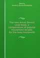 The new Annie Dennis cook book; a compendium of popular household recipes for the busy housewife, Dennis, Annie E. (Annie Elizabeth) 