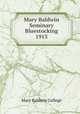 Mary Baldwin Seminary Bluestocking 1913, Mary Baldwin College 
