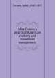 Miss Corson`s practical American cookery and household management, Corson, Juliet, 1842-1897 