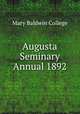 Augusta Seminary Annual 1892, Mary Baldwin College 