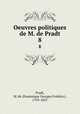Oeuvres politiques de M. de Pradt. 8, 