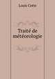 Trait de mtorologie ., Louis Cotte 