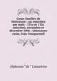 Cours familier de littrature : un entretien par mois : 131e et 132e entretien, novembre et dcembre 1866 : Littrature russe, Ivan Tourgueneff, Lamartine Alphonse de 