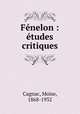 Fnelon : tudes critiques, 