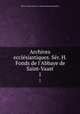 Archives ecclsiastiques. Sr. H. Fonds de l`Abbaye de Saint-Vaast. 1, 