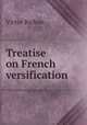 Treatise on French versification, Victor Richon 