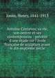 Antoine Coyzevox, sa vie, son oeuvre et ses contemporains : prcd d`une tude sur l`cole franaise de sculpture avant le dix-septime sicle, Jouin, Henry, 1841-1913 