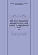 The New-Hampshire annual register, and United States calendar. 1865, Farmer, John, ed,Lyon, G. Parker, 1793-1865, ed 