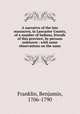 A narrative of the late massacres, in Lancaster County, of a number of Indians, friends of this province, by persons unknown : with some observations on the same, Franklin, Benjamin, 1706-1790 