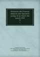 Histoire de France depuis les Gaulois jusqu` la mort de Louis XVI. 5, 
