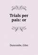Trials per pais: or, Duncombe, Giles 