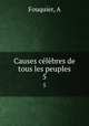 Causes clbres de tous les peuples. 5, Fouquier, A 