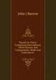 Travels in China: Containing Descriptions, Observations, and Comparisons, Made and Collected in ., John ( Barrow 