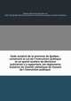 Code scolaire de la province de Qubec : contenant la Loi de l`instruction publique et un grand nombre de dcisions judiciaires s`y rapportant, les rglements scolaires du Comit catholique du Conseil de l`instruction publique ., 