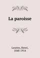 La paroisse, Lesetre, Henri, 1848-1914 