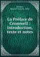 La Prface de Cromwell : introduction, texte et notes, Souriau, Maurice Anatole, 1856- 