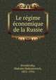 Le rgime conomique de la Russie, Kovalevsky, Maksim Maksimovich, 1851-1916 