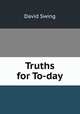 Truths for To-day, David Swing 