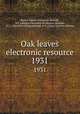 Oak leaves electronic resource. 1931, Baptist Female University (Raleigh, N.C.),Baptist University for Women (Raleigh, N.C.),Meredith College (Raleigh, N.C.),Open Content Alliance 