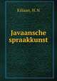 Javaansche spraakkunst, Kiliaan, H. N 