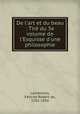 De l`art et du beau : Tir du 3e volume de l`Esquisse d`une philosophie, 