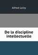 De la discipline intellectuelle, Alfred Loisy 