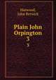Plain John Orpington. 3, Harwood, John Berwick 