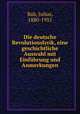 Die deutsche Revolutionslyrik, eine geschichtliche Auswahl mit Einfhrung und Anmerkungen, Bab, Julius, 1880-1955 