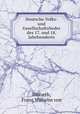 Deutsche Volks- und Gesellschaftslieder des 17. und 18. Jahrhunderts, Ditfurth, Franz Wilhelm von 