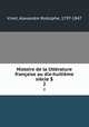 Histoire de la littrature franaise au dix-huitime sicle $. 2, Vinet, Alexandre Rodolphe, 1797-1847 