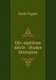 Dix-septime sicle : tudes littraires, Emile Faguet 