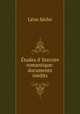 tudes d` histoire romantique: documents indits, 