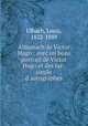 Almanach de Victor Hugo : avec un beau portrait de Victor Hugo et des fac-simile d`autographes, Ulbach, Louis, 1822-1889 