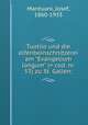 Tuotilo und die elfenbeinschnitzerei am "Evangelium longum" (= cod. nr. 53) zu St. Gallen;, Mantuani, Josef, 1860-1933 