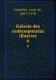 Galerie des contemporains illustres. 6, 