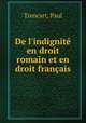 De l`indignit en droit romain et en droit franais, Trencart, Paul 