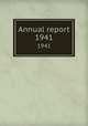 Annual report. 1941, Boston (Mass. Board of Commissioners of the Department of Parks,Boston Park Dept,Boston Parks Dept,Boston (Mass.). Parks and Recreation Dept 