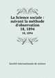 La Science sociale : suivant la mthode d`observation. 18, 1894, 