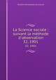 La Science sociale : suivant la mthode d`observation. 32, 1901, 