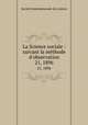 La Science sociale : suivant la mthode d`observation. 21, 1896, 