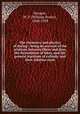 The chemistry and physics of dyeing : being an account of the relations between fibres and dyes, the formulation of lakes, and the general reactions of colloids, and their solution state, Dreaper, W. P. (William Porter), 1868-1938 