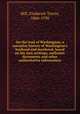 On the trail of Washington; a narrative history of Washington`s boyhood and manhood, based on his own writings, authentic documents and other authoritative information, Hill, Frederick Trevor, 1866-1930 