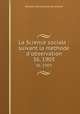La Science sociale : suivant la mthode d`observation. 36, 1903, 