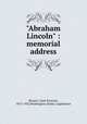 "Abraham Lincoln" : memorial address, Bissett, Clark Prescott, 1875-1932,Washington (State). Legislature 
