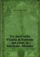 Tre mesi nella Vicaria di Palermo nel 1860: le barricate -Milazzo, Francesco Brancaccio Di Carpino 