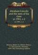 Abraham Lincoln and the men of his time. yr.1901, v.2, Browne, Robert H. (Robert Henry), b. 1835,Lincoln, Abraham, 1809-1865 Gettysburg Address 