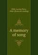A memory of song, Hills, Lucius Perry, 1844- [from old catalog] 