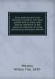 Crop growing and crop feeding; a book for the farm, garden and orchard, with special reference to the practical methods of using commercial fertilizers therein, Massey, Wilbur Fisk, 1839- 
